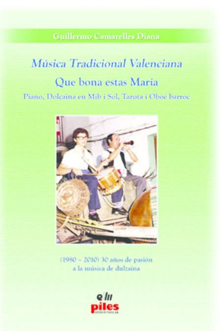Musica Tradicional Valenciana Que Bona Estas Maria